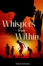 Whispers from Within