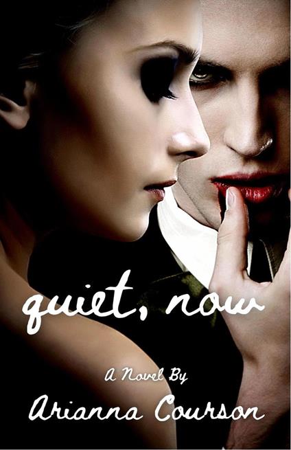 Quiet, Now - Arianna Courson - ebook