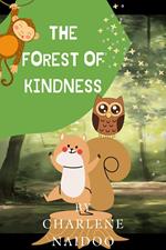 The Forest of Kindness