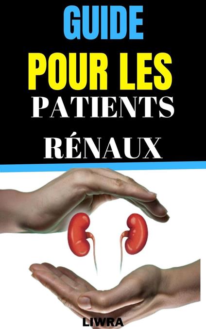 Guide pour les patients rénaux