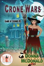 Crone Wars: Magic and Mayhem Universe