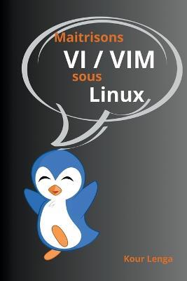 Maitrisons VI / VIM sous Linux - Kour Lenga - cover