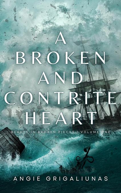 A Broken and Contrite Heart - Angie Grigaliunas - ebook