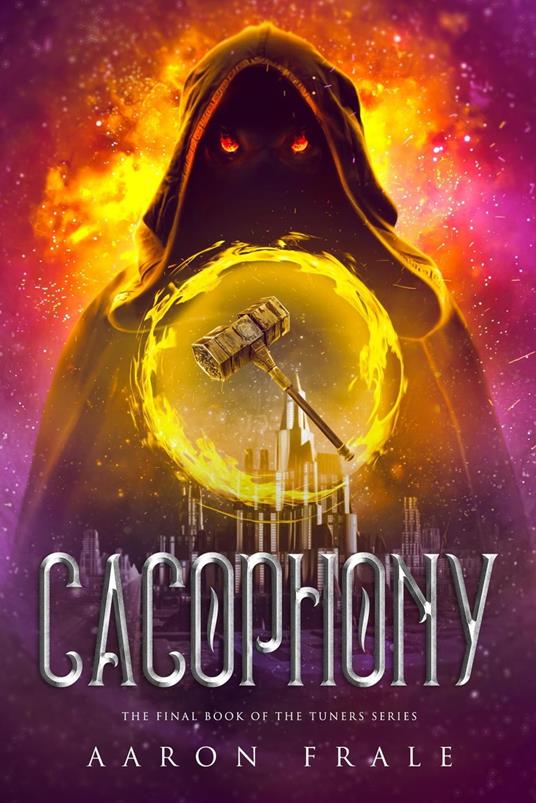 Cacophony - Aaron Frale - ebook