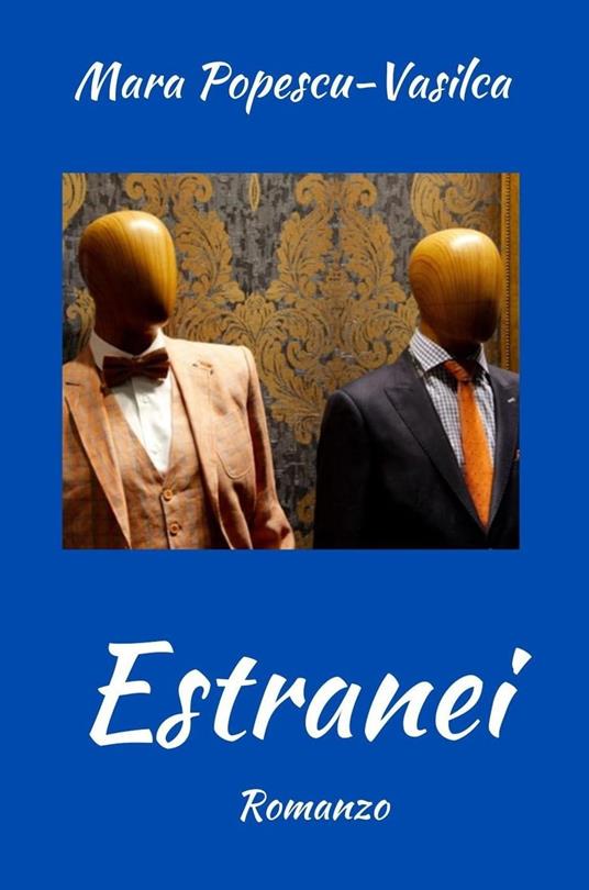 Estranei - Mara Popescu-Vasilca - ebook