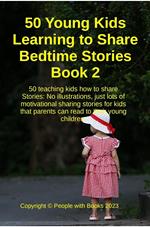 50 Young Kids Learning to Share Bedtime Stories Book 2