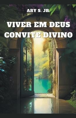 Viver em Deus: Convite Divino - Ary S - cover