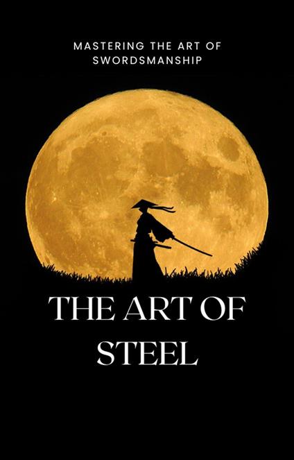 The Art of Steel