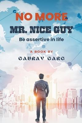 No More Mr. Nice Guy - Gaurav Garg - cover