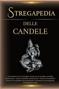 La magia bianca delle candele. Incantesimi e rituali con le candele by  Esencia Esotérica, eBook