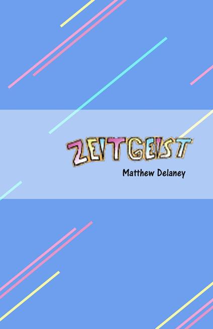 Zeitgeist - Matthew Delaney - ebook