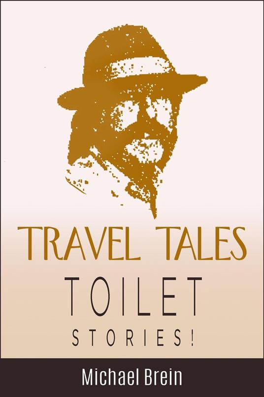 Travel Tales: Toilet Stories