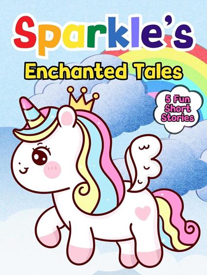 Sparkle's Enchanted Tales - Mary K. Smith - ebook