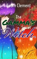 The Gamma's Secret Witch