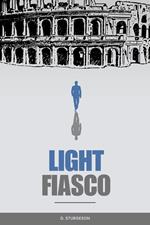 Light Fiasco