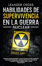 Habilidades De Supervivencia En La Guerra Nuclear