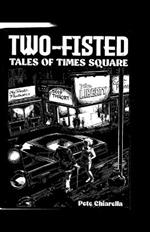 Two Fisted Tales of Times Square