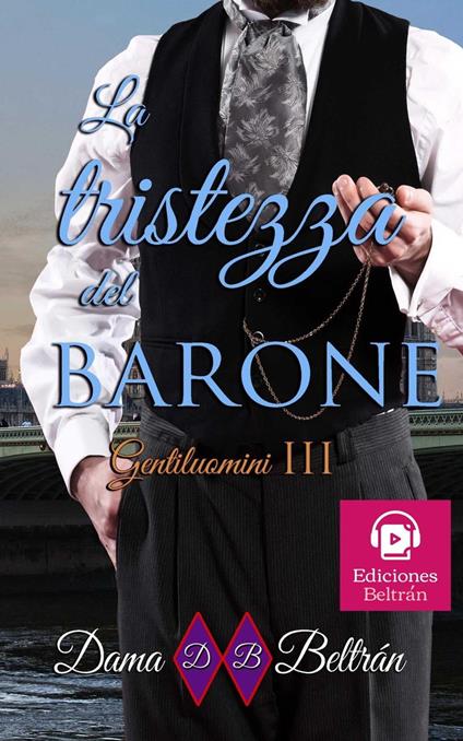 La tristezza del Barone - Dama Beltrán - ebook