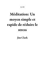 Méditation: Un moyen simple et rapide de réduire le stress