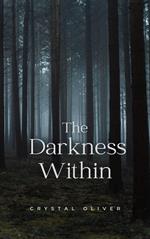 The Darkness Within