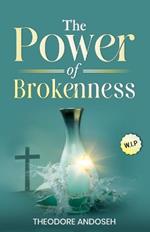 The Power of Brokenness