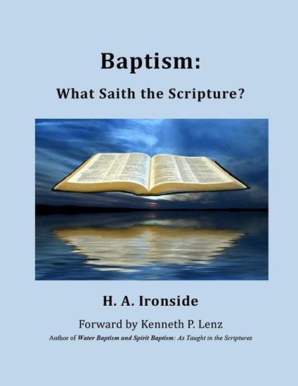 Baptism: What Saith the Scripture?