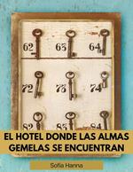 El hotel donde las almas gemelas se encuentran