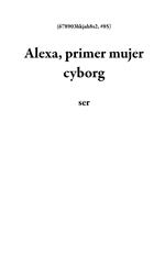 Alexa, primer mujer cyborg