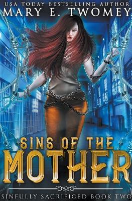 Sins of the Mother - Mary E Twomey - cover