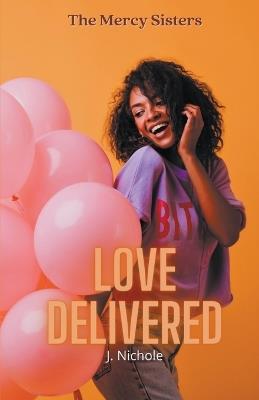 Love Delivered - J Nichole - cover