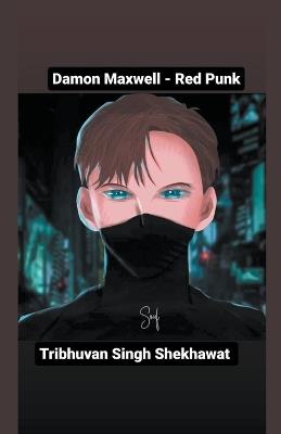 Damon Maxwell - Red Punk - Tribhuvan - cover