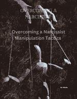 Overcoming a Narcissist