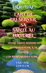 L'art de préserver sa santé au naturel