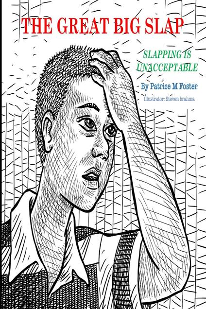 The Great Big Slap Slapping is Unacceptable - Patrice M Foster - ebook