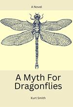 A Myth For Dragonflies