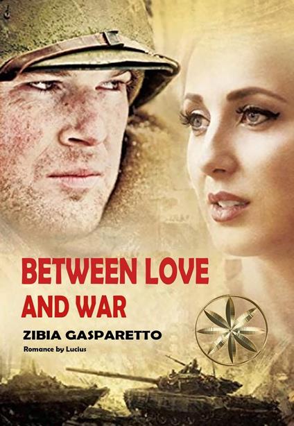 Between Love and War