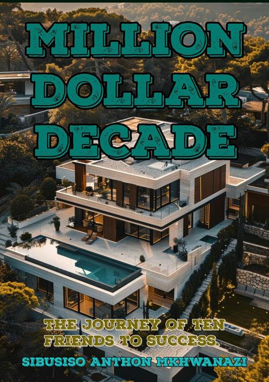 Million-Dollar Decade