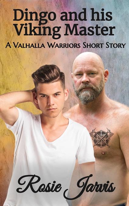 Dingo and his Viking Master (A Valhalla Warriors Short Story)