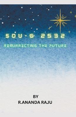 Sou-G 2532: Resurrecting the Future - Ananda Raju - cover