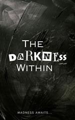 The Darkness Within