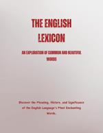 The English Lexicon: An Exploration of Common and Beautiful Words