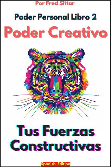 Poder Personal Libro 2 Poder Creativo Tus Fuerzas Constructivas