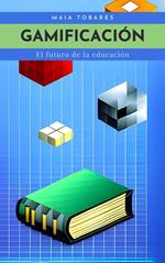 Gamificación: El futuro de la educación