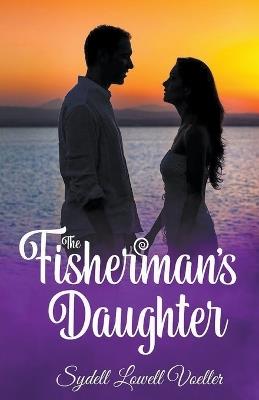 The Fisherman's Daughter - Sydell Lowell Voeller - cover