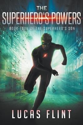 The Superhero's Powers - Lucas Flint - cover