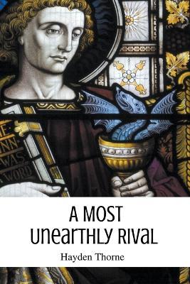 A Most Unearthly Rival - Hayden Thorne - cover