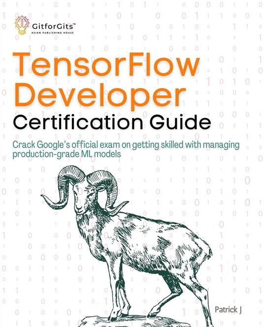 TensorFlow Developer Certification Guide