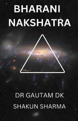 Bharani Nakshatra - Gautam Dk - cover