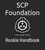 SCP Foundation Rookie Handbook