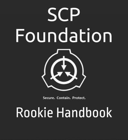 SCP Foundation Rookie Handbook